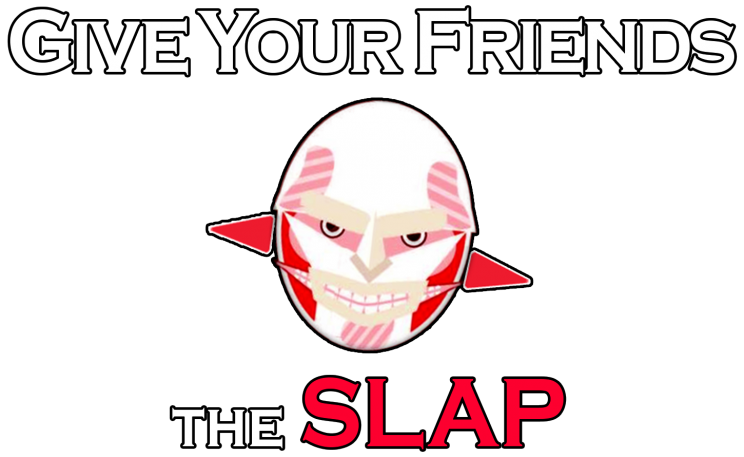 GiveYourFriendsTheSlap-trans